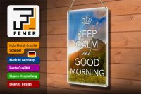 Blechschild Spruch 20x30cm Keep Calm and good Morning