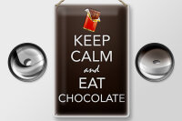 Blechschild Spruch 20x30cm Keep Calm and eat chocolate