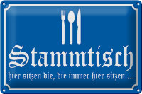 Blechschild Hinweis 30x20cm Stammtisch hier sitzen (blau)