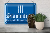 Blechschild Hinweis 30x20cm Stammtisch hier sitzen (blau)