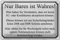 Blechschild Hinweis 30x20cm Nur Bares ist Wahres