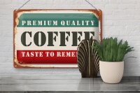 Blechschild Retro 30x20cm Premium Quality Coffee Kaffee