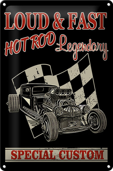 Blechschild Auto 20x30cm loud & fast hot rod legendary