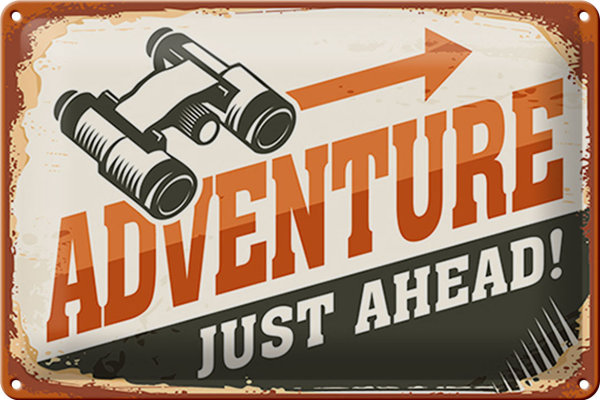 Blechschild Retro 30x20cm Adventure just ahead Outdoor