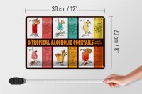 Blechschild Alkohol 30x20cm 6 tropical cocktails recipes