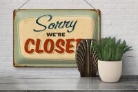Blechschild Retro 30x20cm Sorry we`re closed