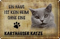 Blechschild Spruch 30x20cm Karthäuser Katze ohne...