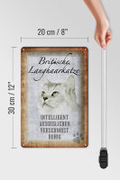 Blechschild Spruch 20x30cm britische Langhaarkatze Schild