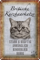 Blechschild Spruch 20x30cm britische kurzhaarkatze Schild