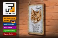 Blechschild Spruch 20x30cm Toyger Katze Schild