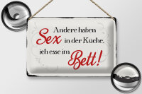 Blechschild Spruch 30x20cm Sex in der Küche Bett Schild