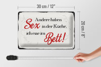 Blechschild Spruch 30x20cm Sex in der Küche Bett Schild