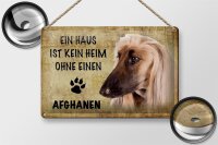 Blechschild Spruch 30x20cm Afghanen Hund ohne kein Heim