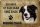 Blechschild Spruch 30x20cm Border Collie Hund ohne kein Heim