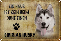 Blechschild Spruch 30x20cm Sibirian Husky Hund ohne kein Heim