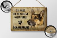 Blechschild Spruch 30x20cm Schäferhund Hund ohne kein Heim