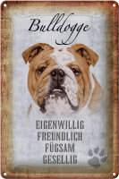 Blechschild Spruch 20x30cm Bulldogge Hund gesellig Schild