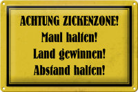 Blechschild Spruch 30x20cm Achtung Zickenzone Schild