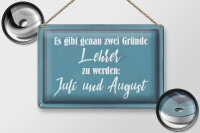 Blechschild Spruch 30x20cm zwei Gründe Lehrer zu werden