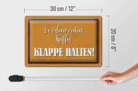 Blechschild Spruch 30x20cm vor dem ersten Kaffee Klappe