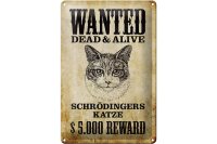 Blechschild Tiere 20x30cm wanted Schrödingers Katze