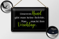 Blechschild Hund 30x20cm keine Befehle Vorschläge Schild