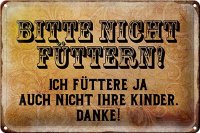 Blechschild Hinweis 30x20cm bitte nicht füttern Danke