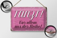 Blechschild Spruch 30x20cm tanzt vor allem aus der Reihe
