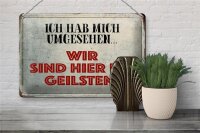 Blechschild Spruch 30x20cm wir sind die Geilsten Schild