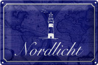 Blechschild Spruch 30x20cm Nordlicht Meer Leuchtturm
