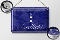 Blechschild Spruch 30x20cm Nordlicht Meer Leuchtturm