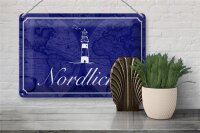 Blechschild Spruch 30x20cm Nordlicht Meer Leuchtturm