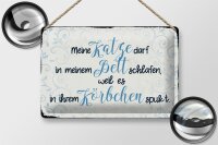 Blechschild Spruch 30x20cm meine Katze darf in meinem Bett