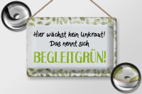 Blechschild Spruch 30x20cm wächst kein Unkraut Begleitgrün