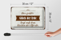 Blechschild Spruch 30x20cm Glück der Erde auf Rücken Pferde