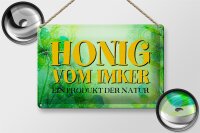 Blechschild Spruch 30x20cm Honig Imker Produkt der Natur