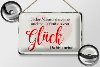 Blechschild Spruch 30x20cm jeder Mensch Glück du bist meine