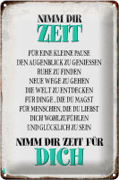 Blechschild Spruch 20x30cm nimm dir Zeit für dich...