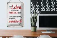 Blechschild Spruch 20x30cm Leben muss nicht perfekt sein