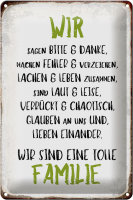 Blechschild Spruch 20x30cm wir sind eine tolle Familie