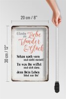 Blechschild Spruch 20x30cm glaube an Liebe Wunder Glück