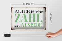 Blechschild Spruch 30x20cm Alter ist Zahl keine Ausrede