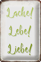 Blechschild Spruch 20x30cm lache lebe liebe Retro Schild