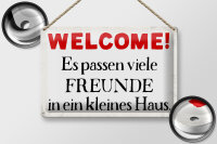 Blechschild Spruch 30x20cm Welcome viele Freunde Haus