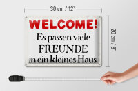 Blechschild Spruch 30x20cm Welcome viele Freunde Haus