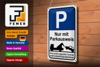 Blechschild Parken 20x30cm Parkplatzschild mit Parkausweis