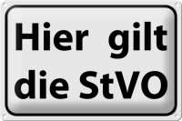 Blechschild Hinweis 30x20cm hier gilt StVO Verkehrsschild