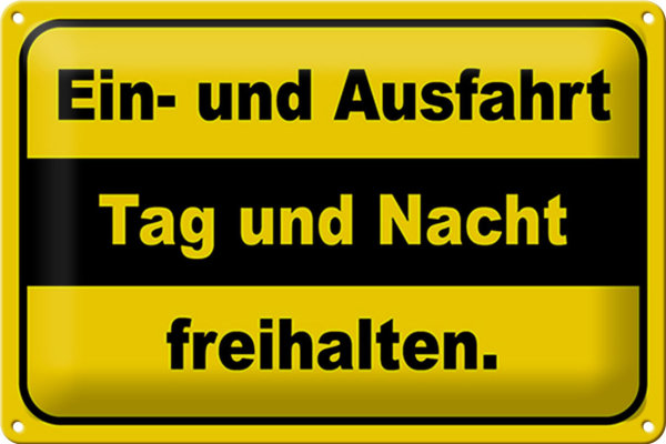 Blechschild Hinweis 30x20cm Ausfahrt Tag Nacht freihalten