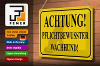 Blechschild Hinweis 30x20cm Achtung Wachhund pflichtbewusst