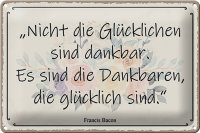 Blechschild Spruch 30x20cm nicht glückliche sind...
